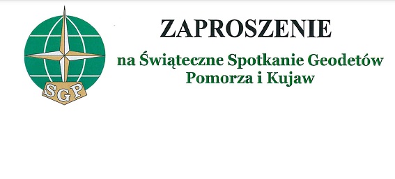 Zaproszenie na Spotkanie Świąteczne Geodetów Pomorza i Kujaw SGP oddział Bydgoszcz w dniu 13.12.2025r.