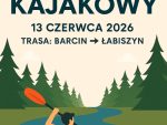 Zaproszenie na&nbsp;spływ kajakowy 13 czerwca 2026r.